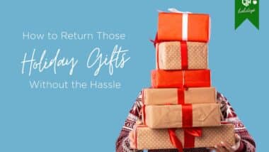 Person holding large stack of wrapped presents. Text on Image "How to Return Those Holiday Gifts Without the Hassle"
