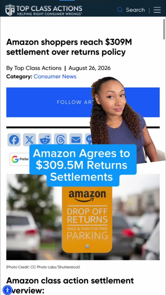 SETTLEMENT UPDATE: Amazon agrees to a $309.5M settlement over claims shoppers didn’t receive proper refunds for returns. Have you ever